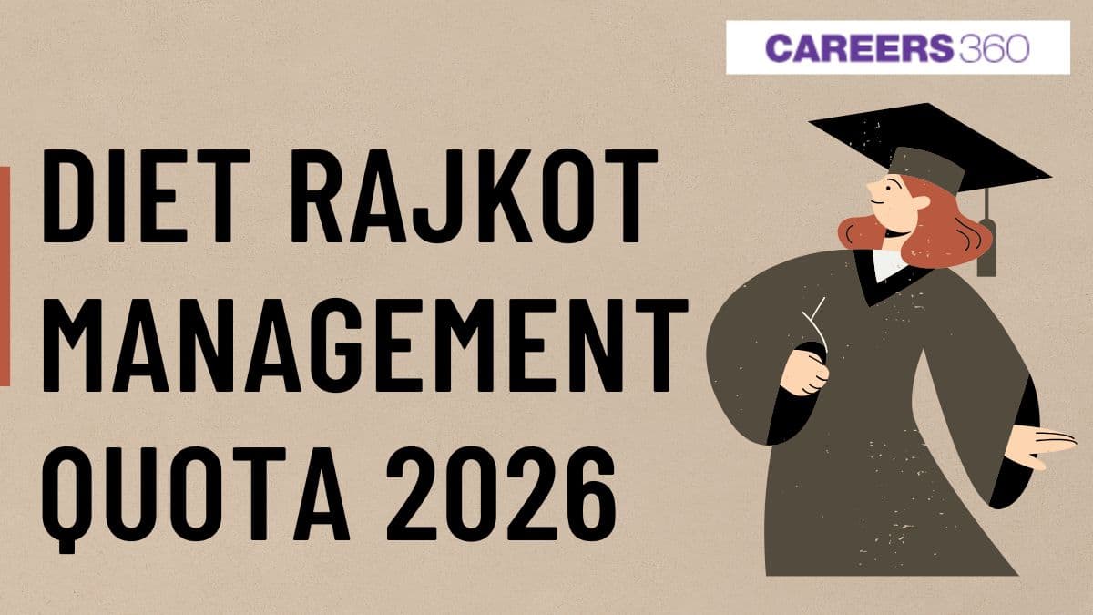 DIET Rajkot Management Quota Admission 2025 – Eligibility, Process & Fees